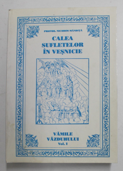 CALEA SUFLETELOR IN VESNICIE SAU CELE 24 VAMI ALE VAZDUHULUI VOL.1 , PREZINTA HALOURI DE APA