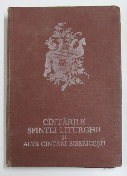 CANTARILE SFINTEI LITURGHII SI ALTE CANTARI BISERICESTI  1992