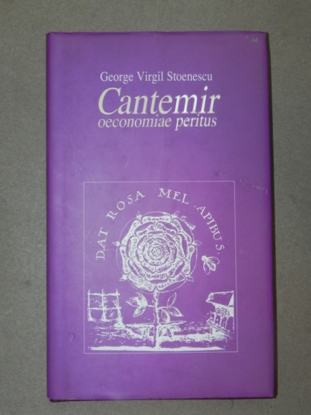 CANTEMIR(OECONOMIAE PERITUS)  (LIMBA ENGLEZA) - G.V. STOENESCU  BUCURESTI 2007