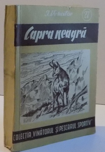 CAPRA NEAGRA , COLECTIA '' VANATORUL SI PESCARUL SPORTIV'', 1957