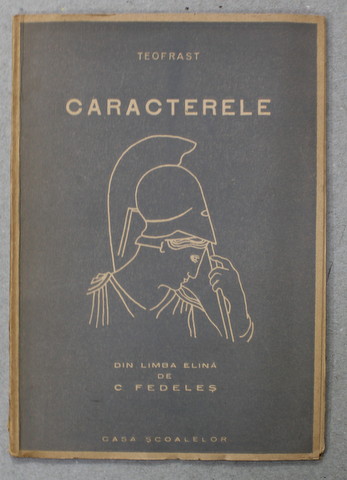 CARACTERELE de TEOFRAST *EDITIE INTERBELICA