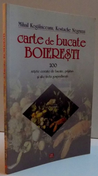 CARTE DE BUCATE  BOIERESTI  , 200 RETET CERCATE DE BUCATE , PRAJITURI SI ALTE TREBI GOSPODARESTI , 2007 * COPERTA FATA PREZINTA URME DE INDOIRE