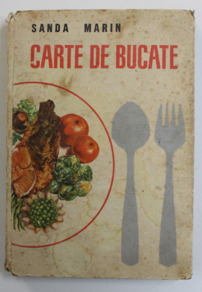 CARTE DE BUCATE de SANDA MARIN , EDITIA A V - A , 1966