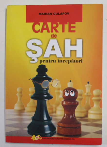 CARTE DE SAH PENTRU INCEPATORI de MARIAN CULAPOV , 2014 , PREZINTA PETE SI HALOURI DE APA *