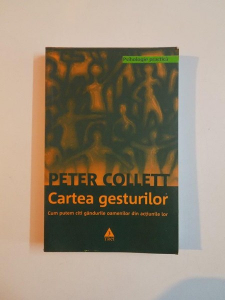 CARTEA GESTURILOR EUROPENE de PETER COLLETT , 2006 *PREZINTA HALOURI DE APA