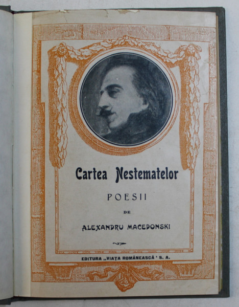 CARTEA NESTEMATELOR. POESII de ALEXANDRU MACEDONSKI, PRIMA EDITIE  1923