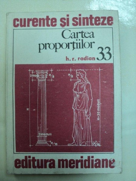 CARTEA PROPORTIILOR-H.R.RADIAN,BUCURESTI 1981