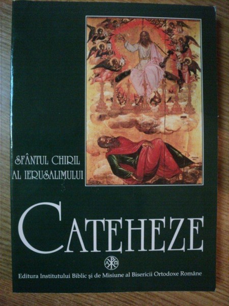 CATEHEZE de CHIRIL AL IERUSALIMULUI , 2003