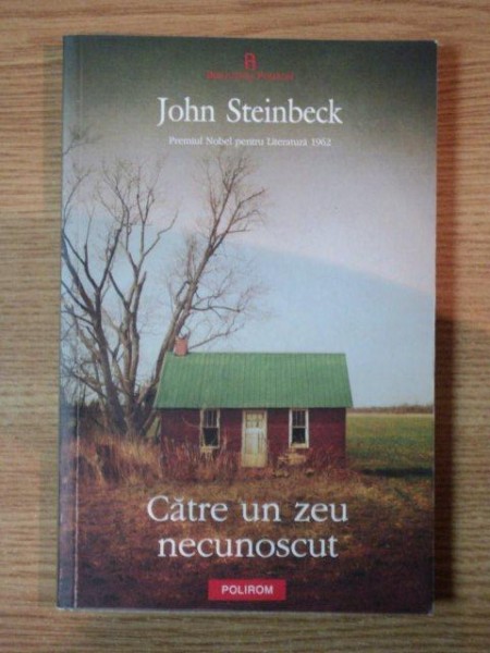 CATRE UN ZEU NECUNOSCUT de JOHN STEINBECK , 2011