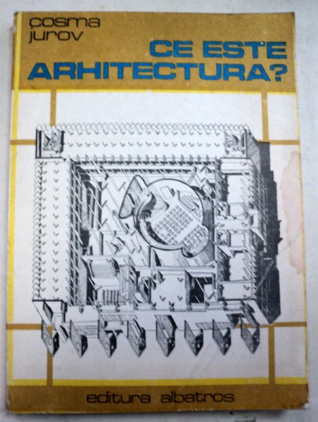 CE ESTE ARHITECTURA?-COSMA JUROV