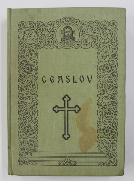 CEASLOV , EDITIA A DOUA , TIPARIT CU APROBAREA SFANTULUI SINOD SI CU BINECUVANTAREA PREAFERICITULUI JUSTINIAN , 1973