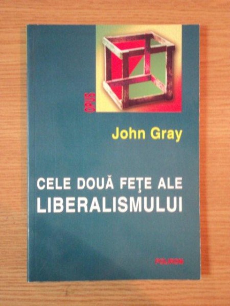 CELE DOUA FETE ALE LIBERALISMULUI de JOHN GRAY , 2002