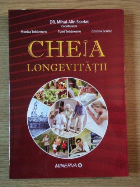CHEIA LONGEVITATII de MIHAI ALIN SCARLAT , 2010