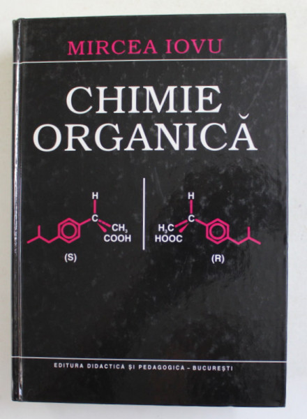 CHIMIE ORGANICA de MIRCEA IOVU , 1999, DEDICATIE *