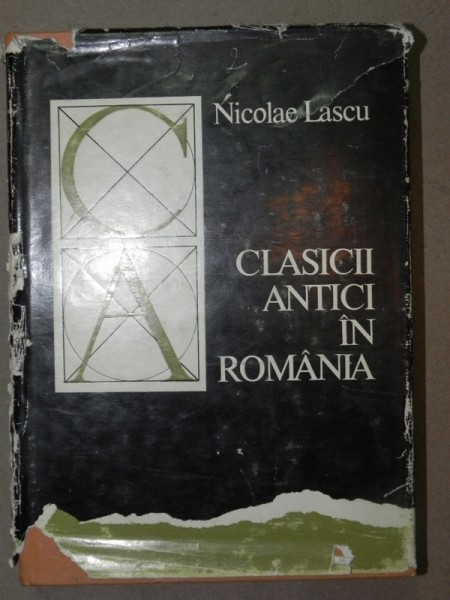 CLASICII ANTICI IN ROMANIA-NICOLAE LASCU  CLUJ 1974