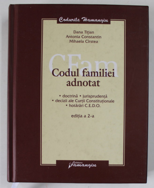 CODUL FAMILIEI ADNOTAT de DANA TITIAN ...MIHAELA CIRSTEA , 2008