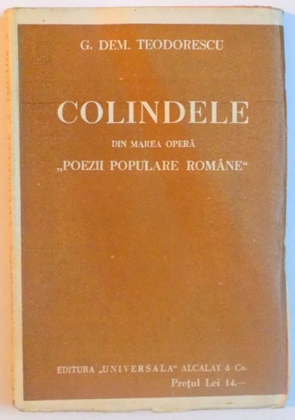 COLINDELE DIN MAREA OPERA ,, POEZII POPULARE ROMANE "