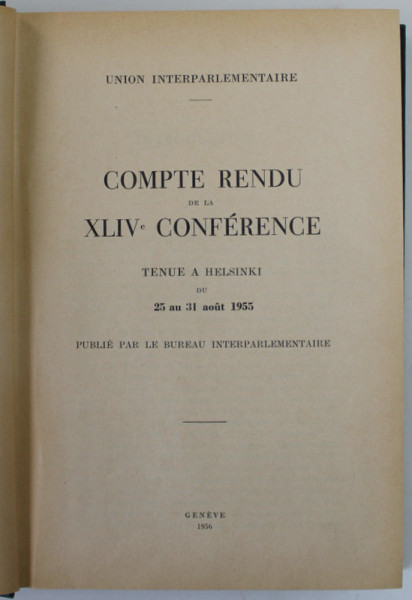 COMPTE RENDU DE L XLIV e CONFERENCE , TENUE A  HELSINKI , 1956