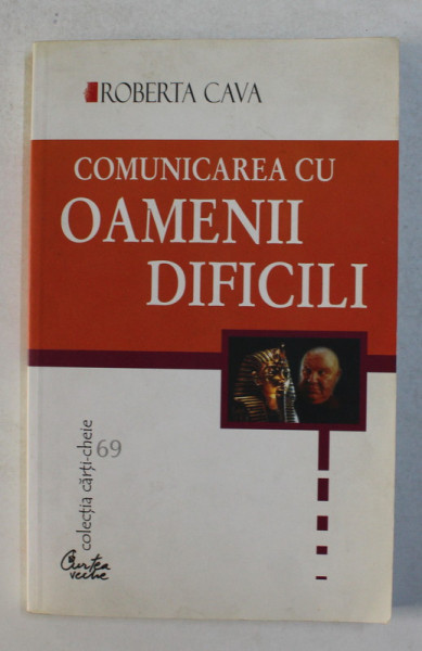 COMUNICAREA CU OAMENI DIFICILI de ROBERTA CAVA , 2003