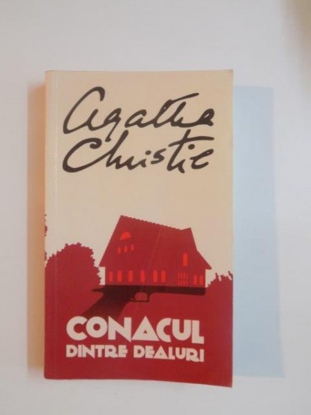 CONACUL DINTRE DEALURI de AGATHA CHRISTIE  , 2013 * PREZINTA PETE PE BLOCUL DE FILE
