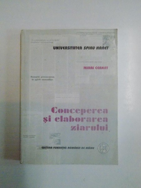 CONCEPEREA SI ELABORAREA ZIARULUI , EDITIA A II-A de MIHAI CERNAT, 2006