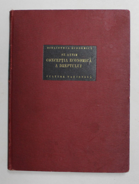 CONCEPTIA ECONOMICA A DREPTULUI , FUNCTIA DREPTULUI , DREPTUL ROMAN , ECONOMIA SERVILA , CODUL NAPOLEON de ST. ANTIM