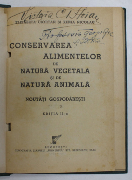 CONSERVAREA ALIMENTELOR DE NATURA VEGETALA SI NATURA ANIMALA. NOUTATI GOSPODARESTI de ELISABETA CIORTAN, XENIA NICOLAU, EDITIA A II-A