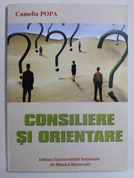 CONSILIERE SI ORIENTARE de CAMELIA POPA , 2014