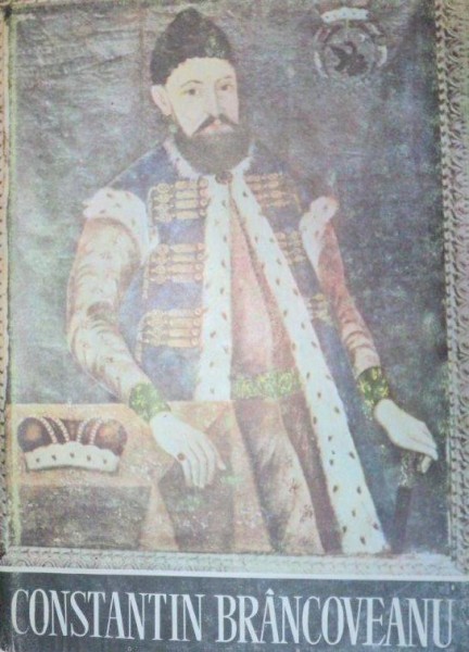 CONSTANTIN BRANCOVEANU de PAUL CERNOVODEANU, FLORIN CONSTANTINIU  1989