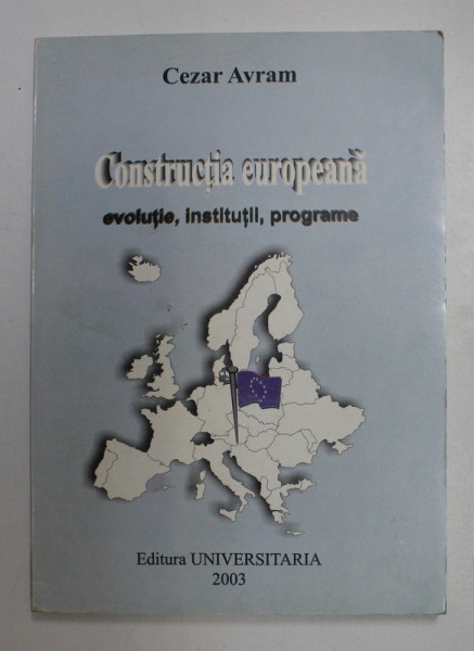 CONSTRUCTIA EUROPEANA de CEZAR AVRAM , 2003