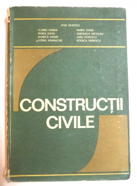 CONSTRUCTII CIVILE de DAN GHIOCEL...RODICA VIERESCU , 1985 ,