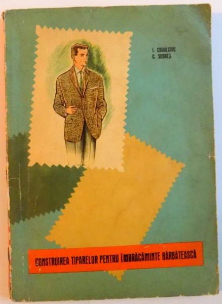 CONSTRUIREA TIPARELOR PENTRU IMBRACAMINTE BARBATEASCA , 1964 * DEFECT COTOR