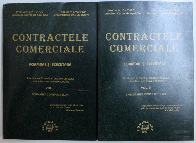 CONTRACTELE COMERCIALE , FORMARE SI EXECUTARE , VOL I , VOL II de ION TURCU , LIVIU POP, 1997