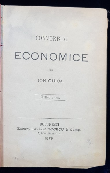 CONVORBIRI ECONOMICE de ION GHICA, EDITIA A TREIA - BUCURESTI, 1879