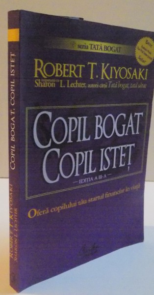 COPIL BOGAT , COPIL ISTET ,  STARTUL FINANCIAR IN VIATA , EDITIA A III A , 2008