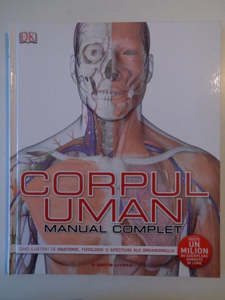 CORPUL UMAN , MANUAL COMPLET , GHID ILUSTRAT DE ANATOMIE , FIZIOLOGIE SI AFECTIUNI ALE ORGANISMULUI de STEVE PARKER , CUVANT INAINTE , PROFESOR ROBERT WINSTON , 2014