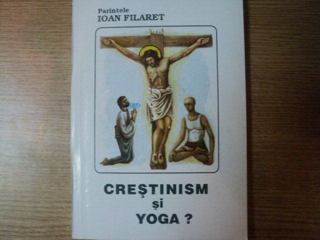 CRESTINISM SI YOGA de IOAN FILARET