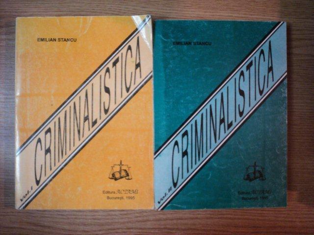 CRIMINALISTICA VOL I , II de EMILIAN STANCU , 1995