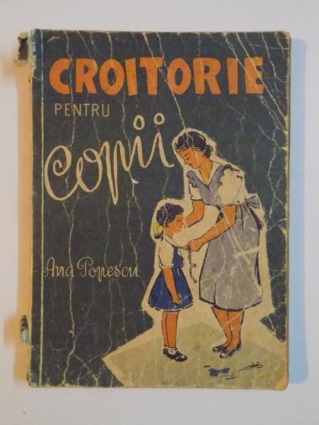 CROITORIE PENTRU COPII de ANA POPESCU, 1958