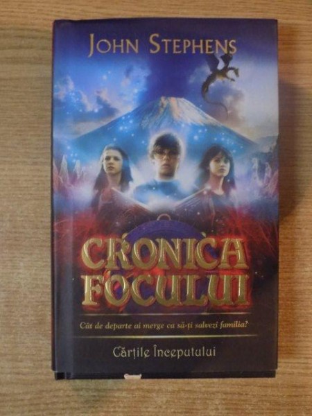 CRONICA FOCULUI de JOHN STEPHENS , 2010