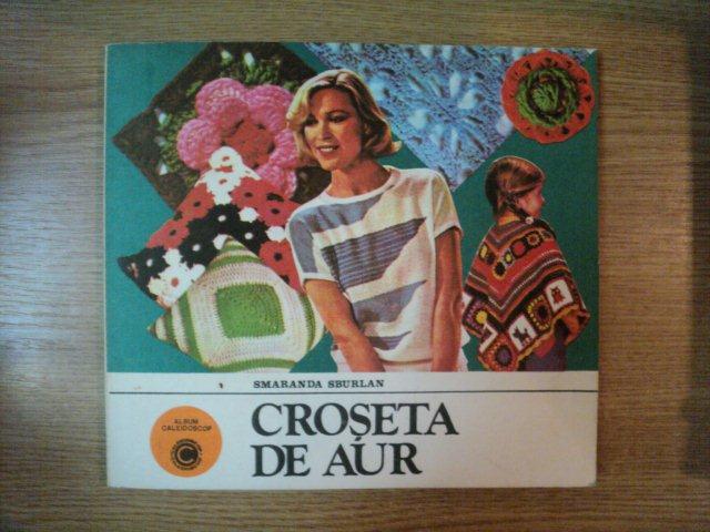 CROSETA DE AUR de SMARANDA SBURLAN , 1983
