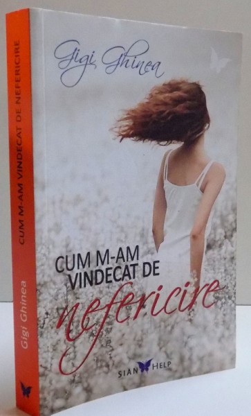 CUM M-AM VINDECAT DE NEFERICIRE , 2015