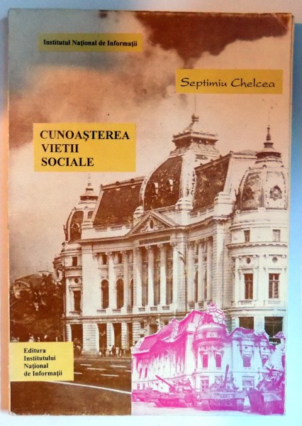 CUNOASTEREA VIETII SOCIALE de SEPTIMIU CHELCEA , 1995