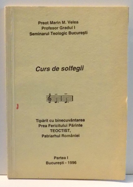 CURS DE SOLFEGII. PARTEA I , de PR. MARIN M. VELEA , 1996