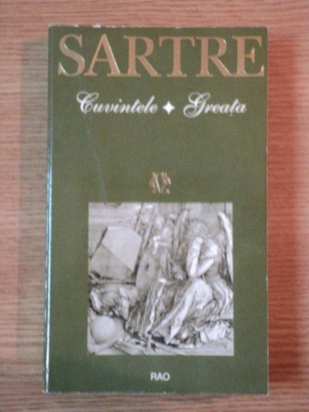 CUVINTELE. GREATA de JEAN PAUL SARTRE, 1997