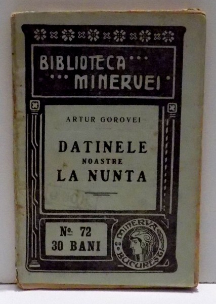 DATINELE NOASTRE LA NUNTA de GOROVEI , 1910