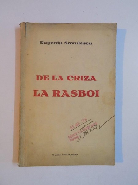 DE LA CRIZA LA RASBOI de EUGENIU SAVULESCU, CONTINE DEDICATIA AUTORULUI