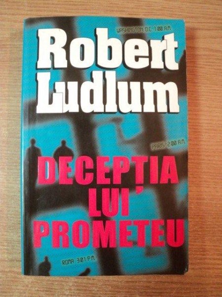 DECEPTIA LUI PROMETEU de ROBERT LUDLUM