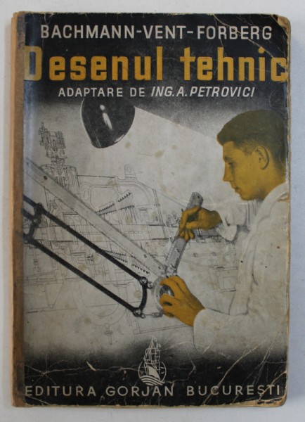 DESENUL TEHNIC de A. PETROVICI, CU PESTE  600 DE FIGURI SI EXEMPLE