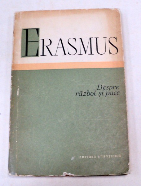 DESPRE RAZBOI SI PACE-ERASMUS  1960